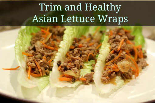 Trim and Healthy Asian Lettuce Wraps