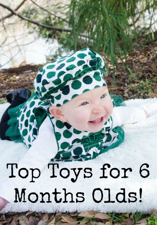 top toys for 6 months olds