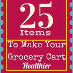 healthiest items in grocery store, healthy grocery shopping list