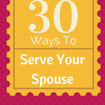acts of service, 5 love languages, serve your spouse, show your spouse you love them