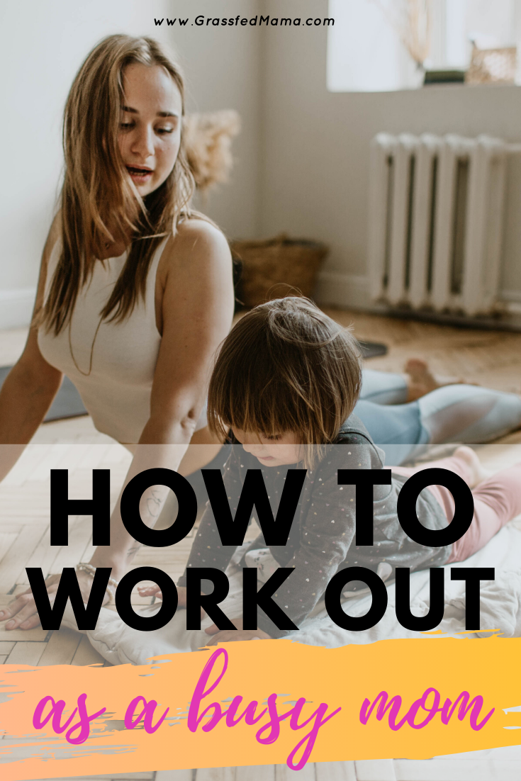 how to work out as a busy mom