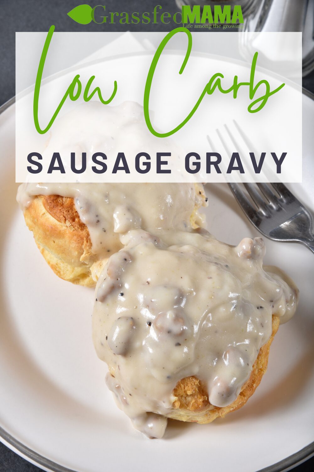 Healthy Low Carb Sausage Gravy and Low Carb Biscuits