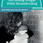 lactation, baby, post partum, weight gain breastfeeding, weight loss, nursing, prolactin,