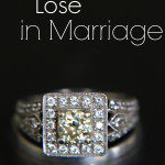 how to lose in marriage