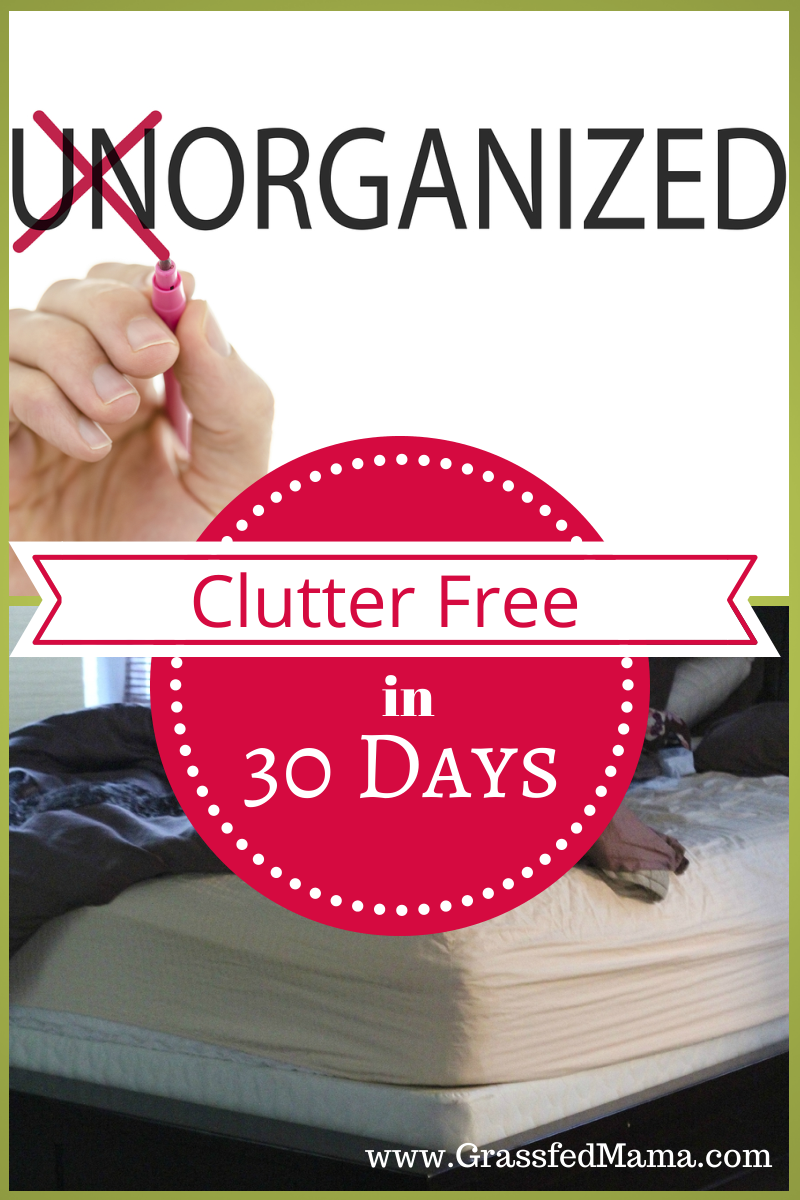 Clutter Free in 30 Days