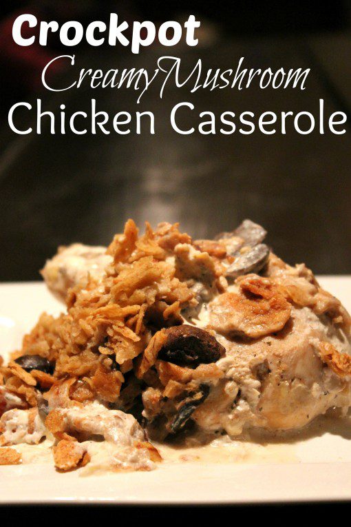 crockpot creamy mushroom chicken casserole