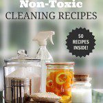 DIY non Toxic Cleaning Recipes