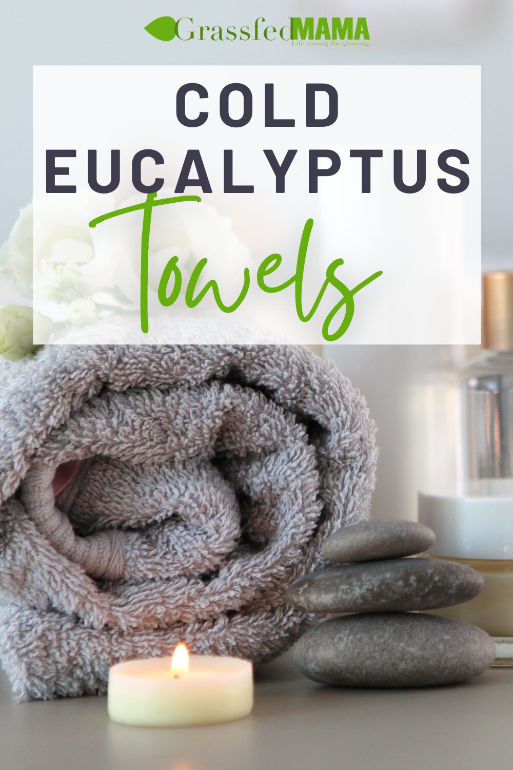 How to Make Cold Eucalyptus Towels
