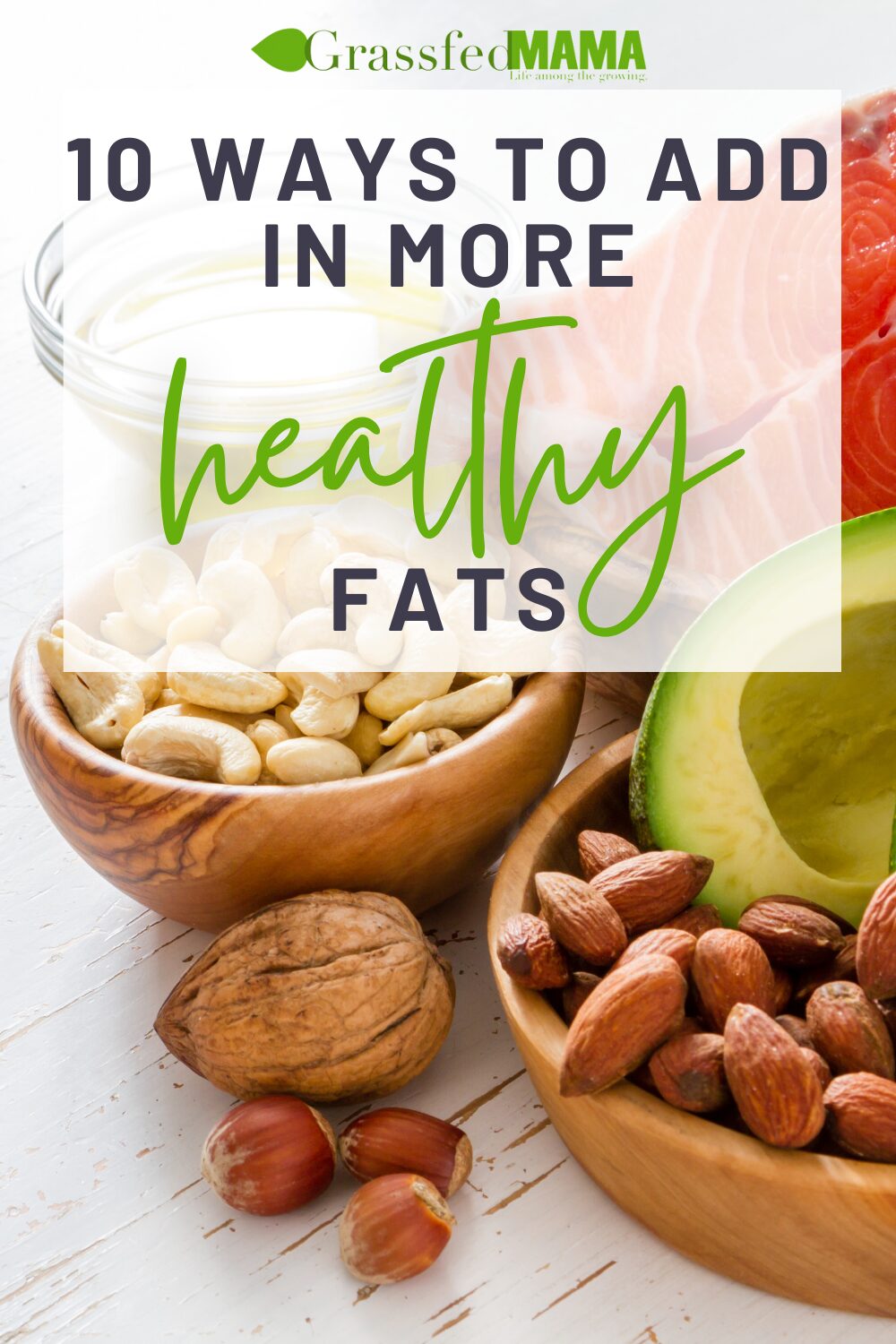 10 Ways to Add in More Healthy Fats