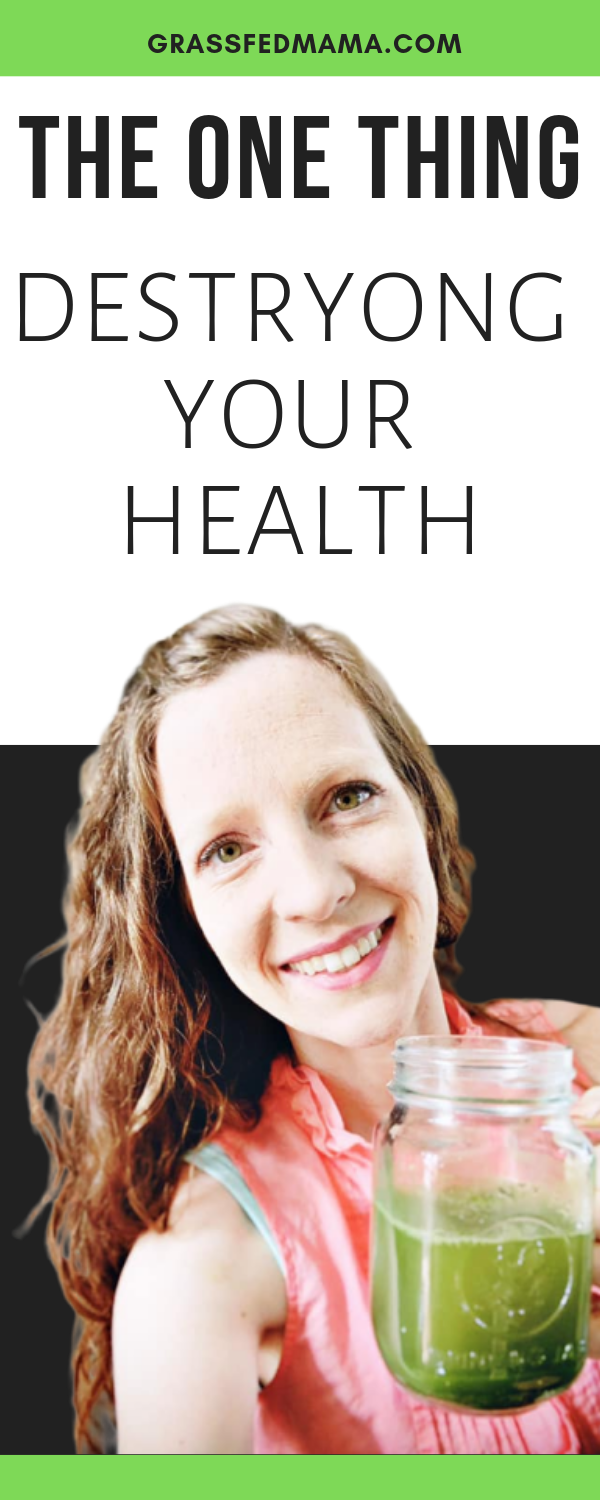 The Number One Thing destroying your health