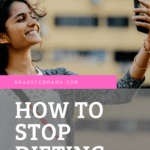 How to Stop Dieting For Good