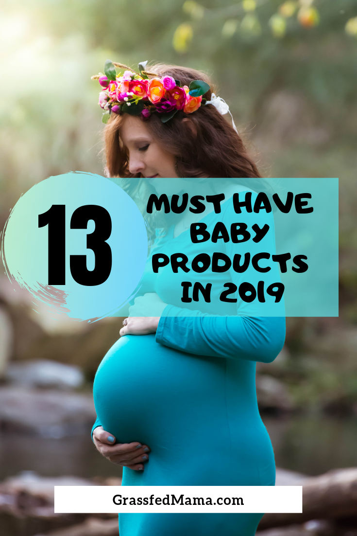 13 Must Have Baby Products in 2019