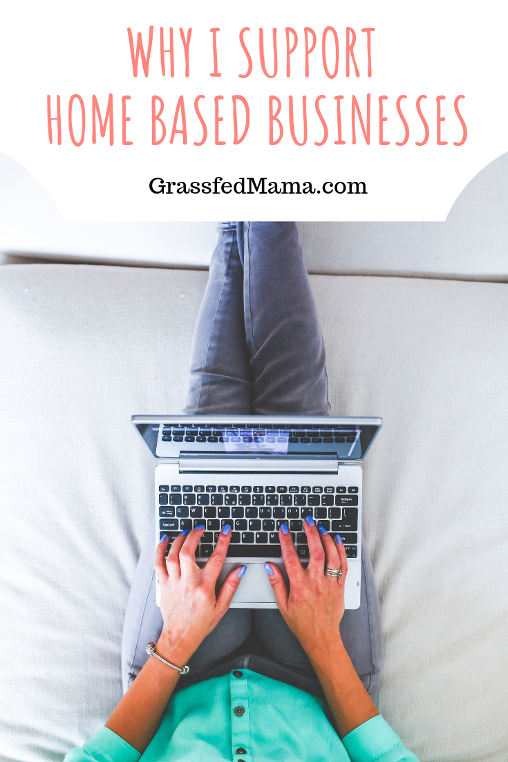 Why I support Home Based Businesses