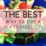 The Best Way to Cut a Watermelon for Kids