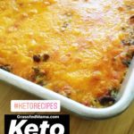 Keto Cheeseburger Casserole