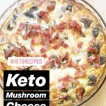 Keto mushroom bacon quiche