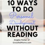 10 Ways to do Personal Development without Reading