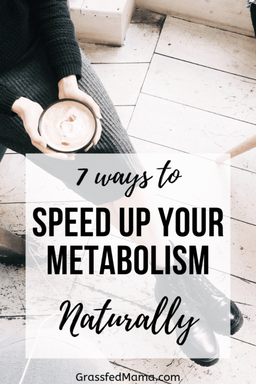 7 Ways to Speed Up Your Metabolism Naturally