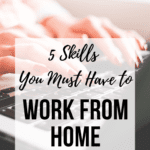 Five Skills You Must Have to Work From Home