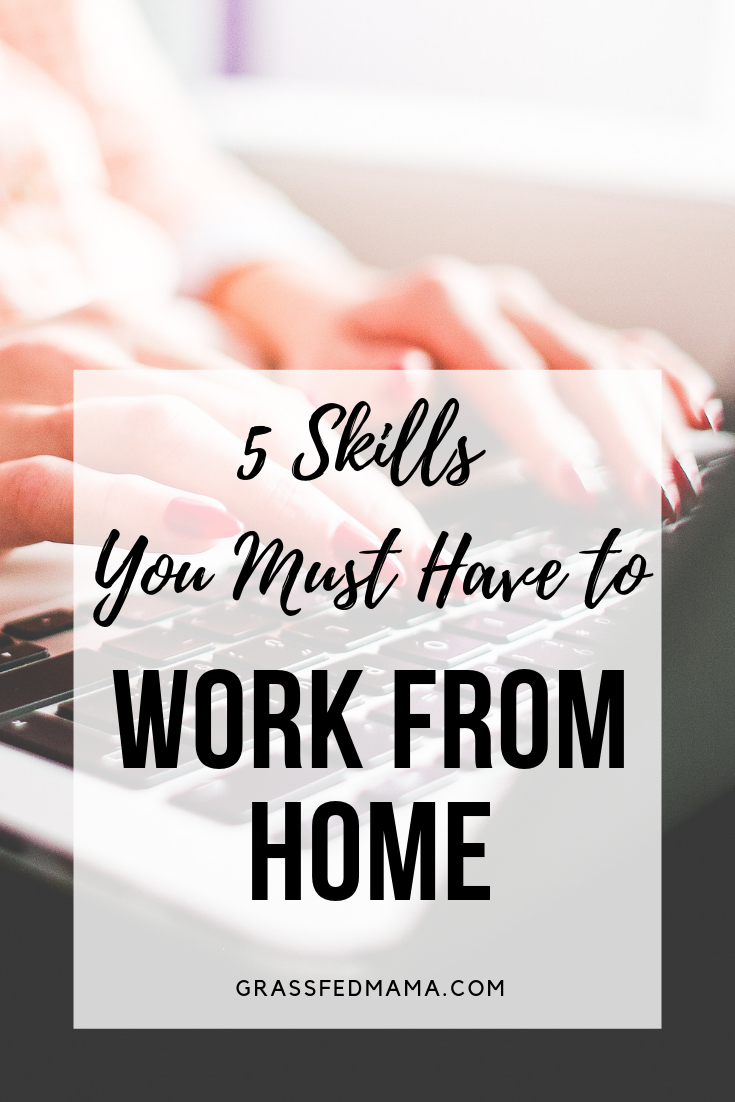 Five Skills You Must Have to Work From Home