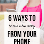 6 Ways to Earn Extra Money from Your phone