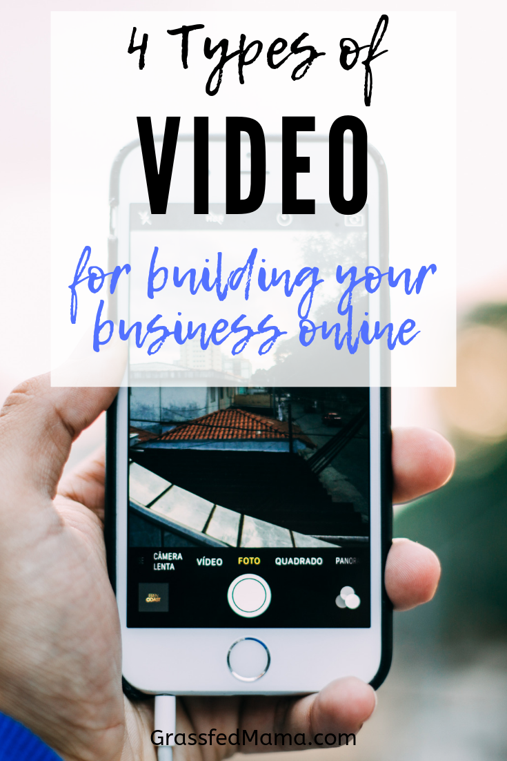4 types of video for building your business online