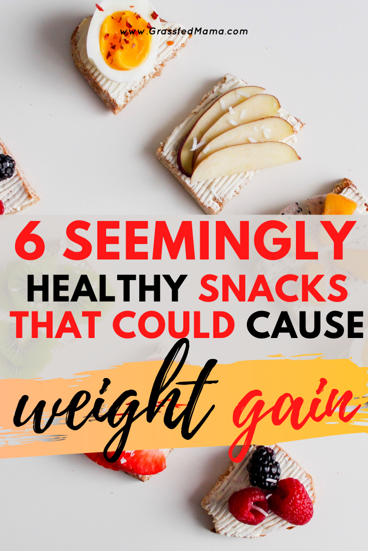 6 Seemingly Healthy Snack Foods That Could Be Causing Weight Gain