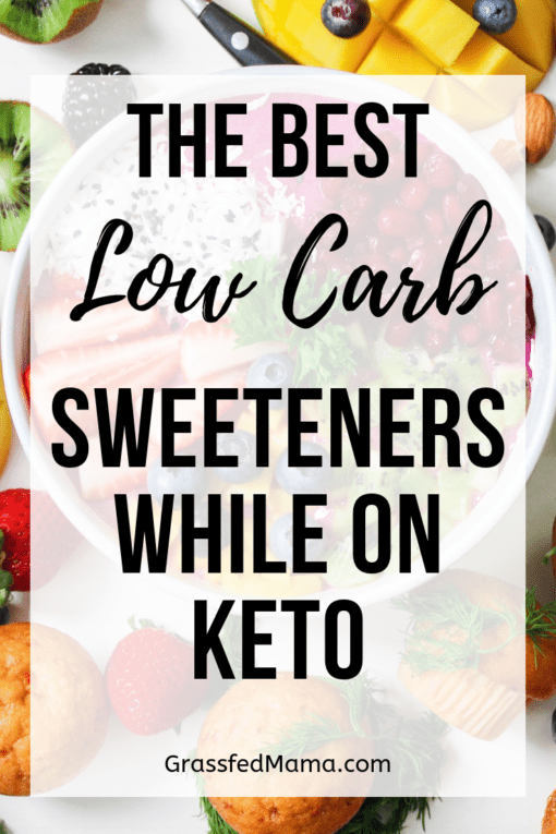 The Best Low Carb Sweeteners While on Keto