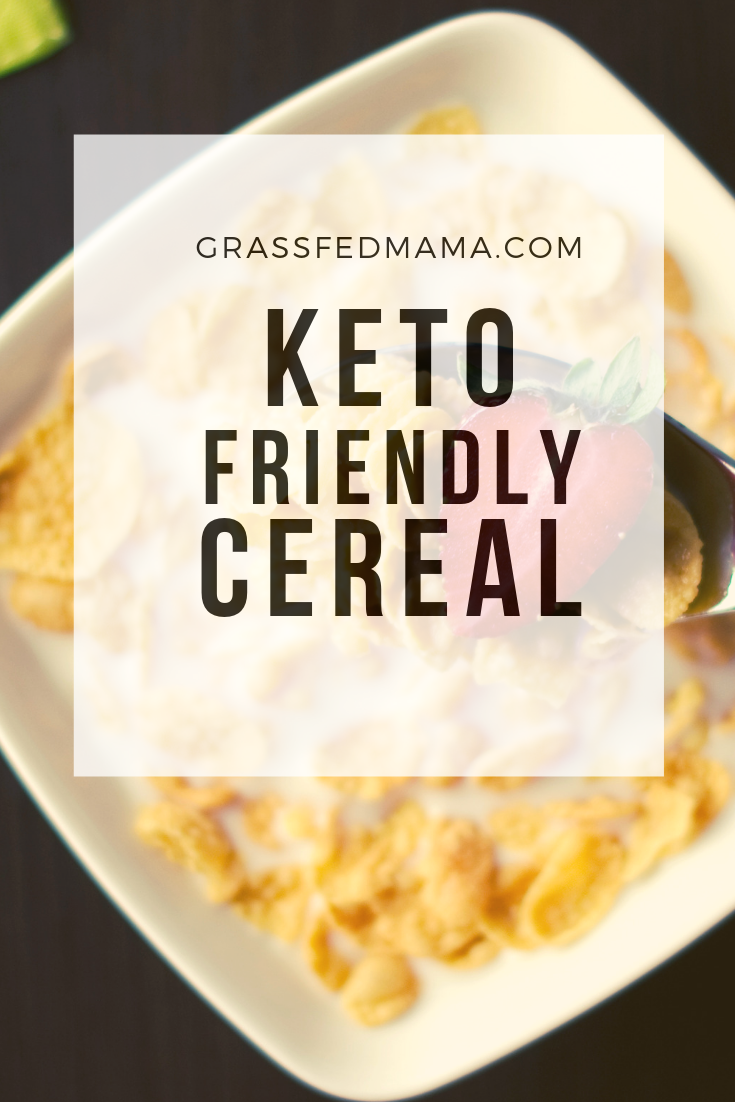 Keto Friendly Cereal