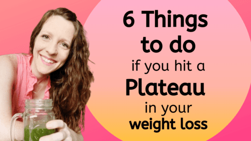 6 Things to do if you hit a weight loss plateau