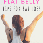 3 Busy Mom Flat Belly Tips for Fat Loss