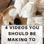 4 Videos You Should Be Making To Grow Your Business