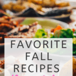 Favorite Fall Recipes Round Up