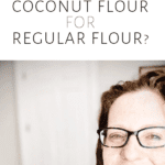 Can You Sub Almond Flour or Coconut Flour for Regular Flour?