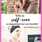 why is self care so important to our health