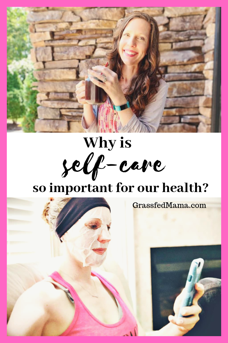 why is self care so important to our health