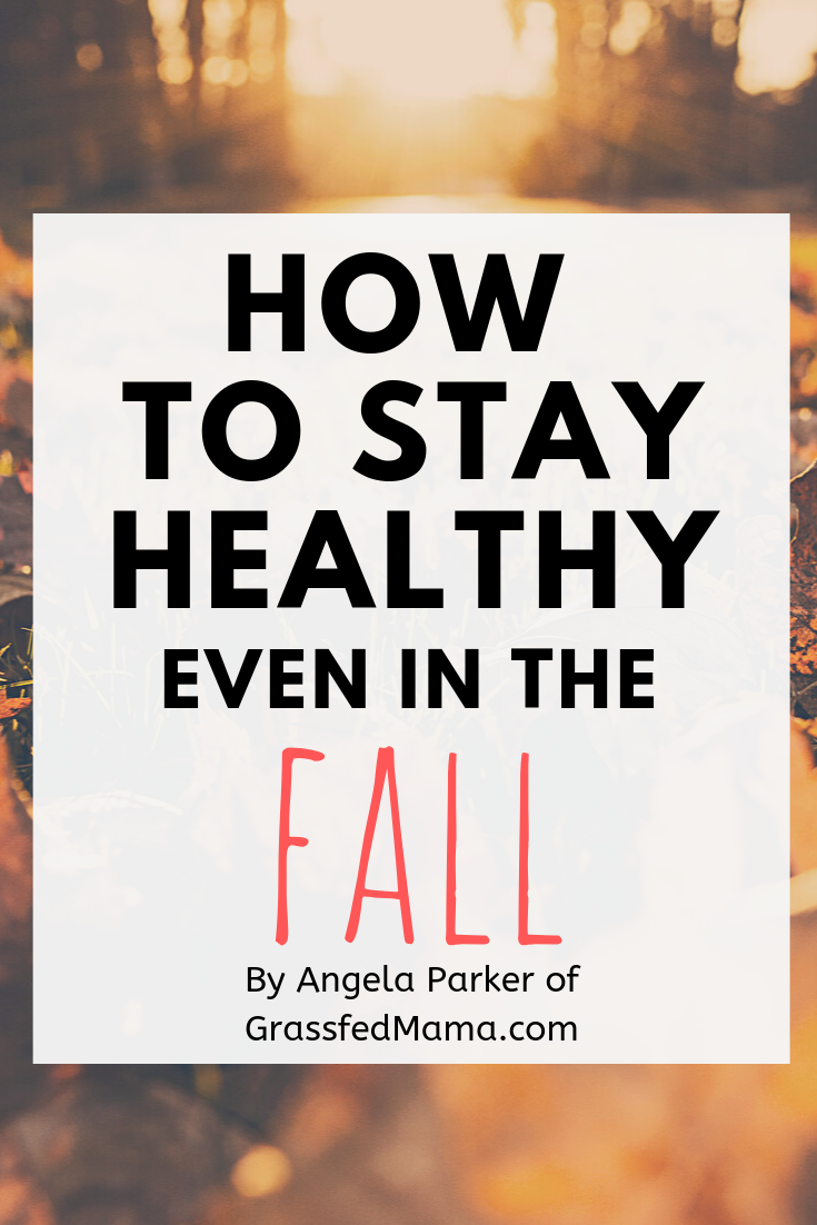 How to Stay Healthy In the Fall