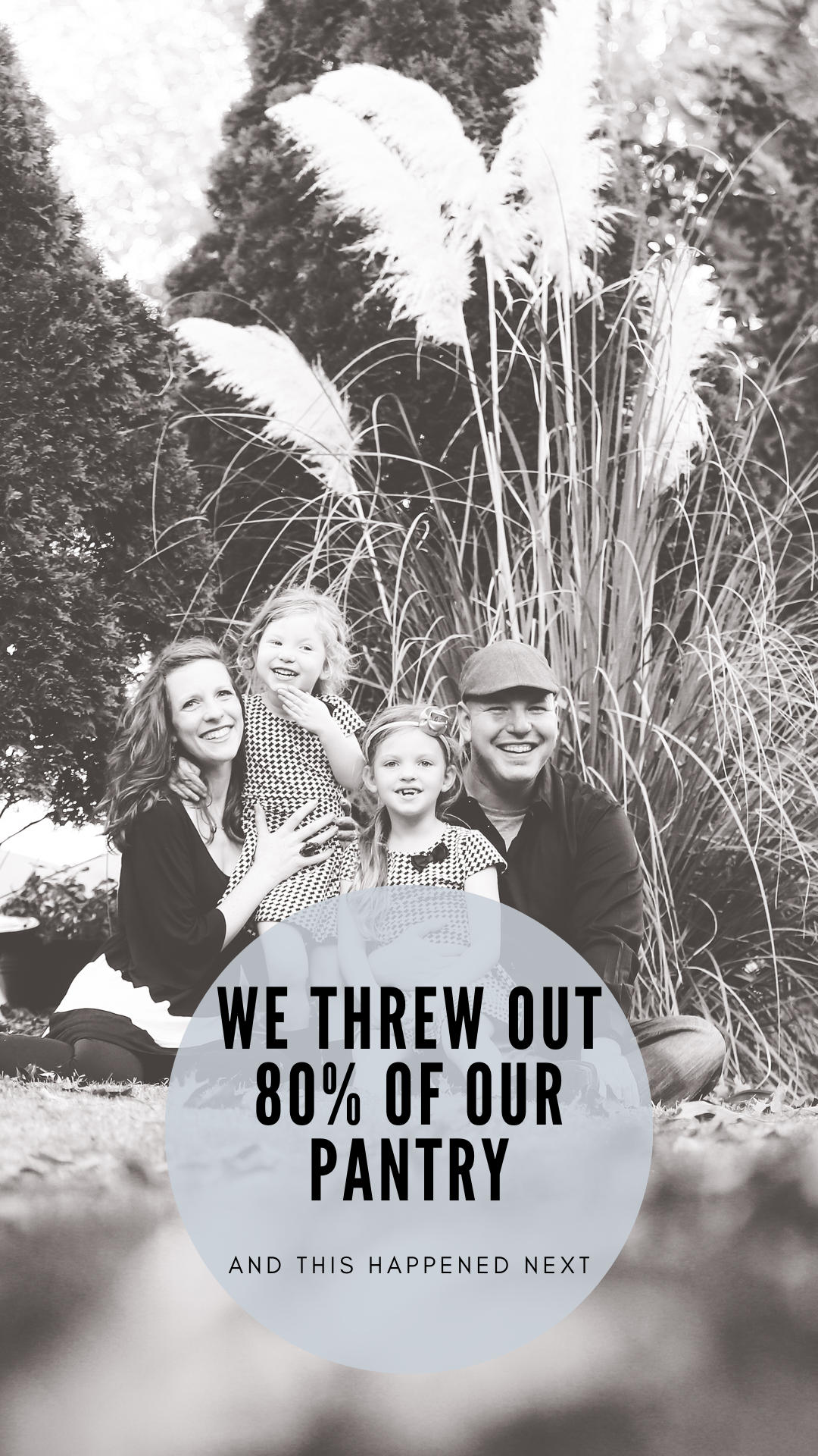 we threw out 80% of our pantry
