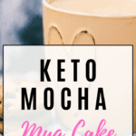 Keto Mocha Mug Cake