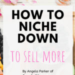 How to Niche Down to Sell More