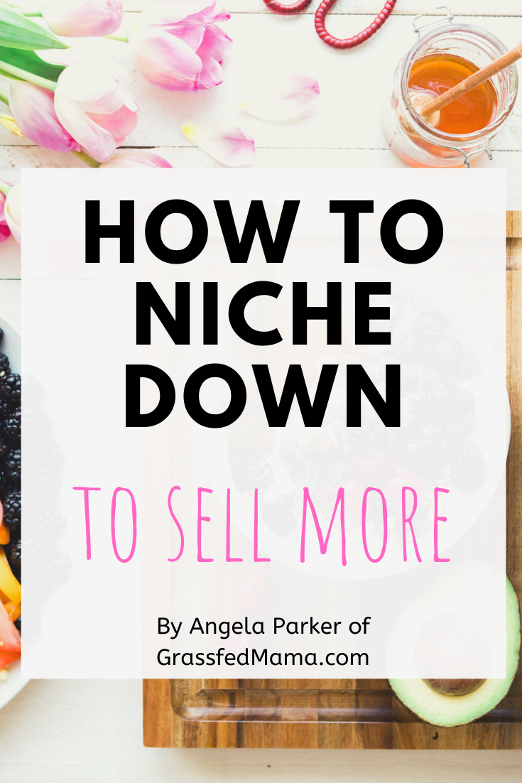 How to Niche Down to Sell More