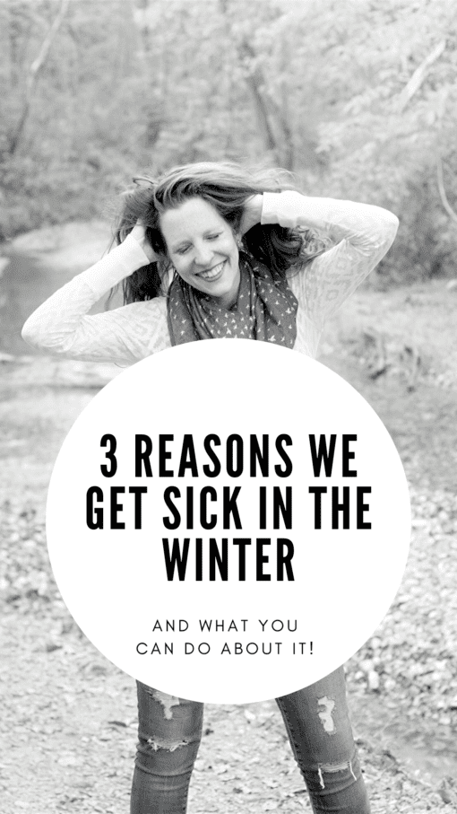 3 Reason Why We Get Sick in the Winter