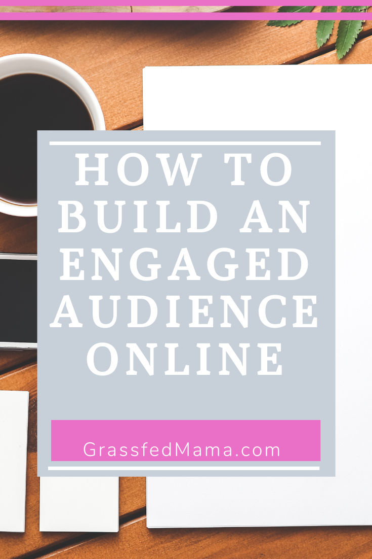 How to Build an Engaged Audience Online