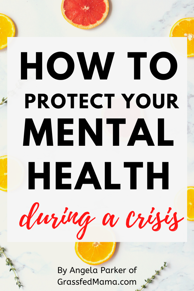 How to Protect Your Mental Health During a Crisis