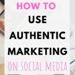 How to Use Authentic Marketing on Social Media