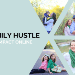 The Family Hustle: Make an Impact Online