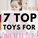 7 Top Toys for One Year Olds