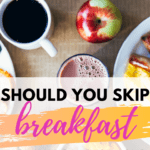 Should you skip breakfast in 2020