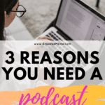 Reasons Why You Need a Podcast