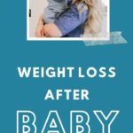 weight loss after pregnancy and weaning